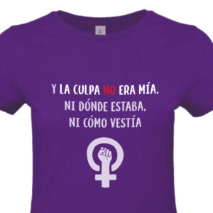 Camiseta Feminista 8M - La Culpa no era Mía