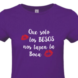 Camiseta Feminista 8M - Que solo los Besos nos Tapen la Boca