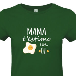 Camiseta Mama Te Quiero un Huevo