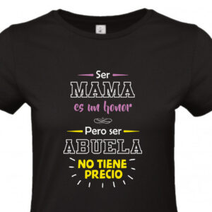 Camiseta Mama Abuela Honor