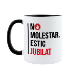 Taza No molestar, estoy Jubilado